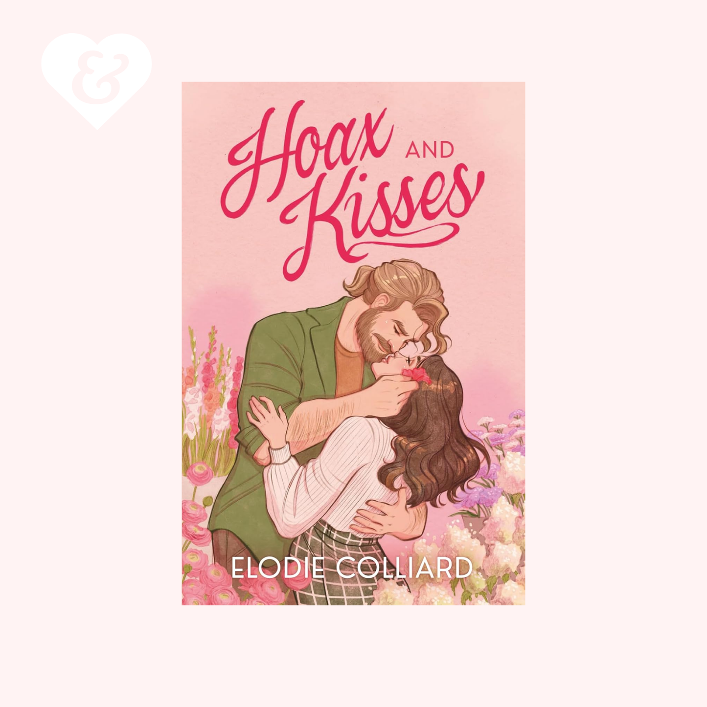 Book cover of 'Hoax and Kisses' with a couple embracing and flowers on a pink background.
