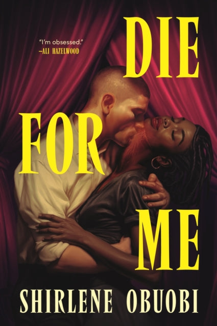 Book cover of 'Die for Me' by Shirleene Obuobi with a couple embracing and red curtain background.