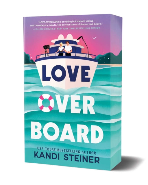 Book cover of 'Love Over Board' by Kandi Steiner with a colorful design featuring a boat and two people.