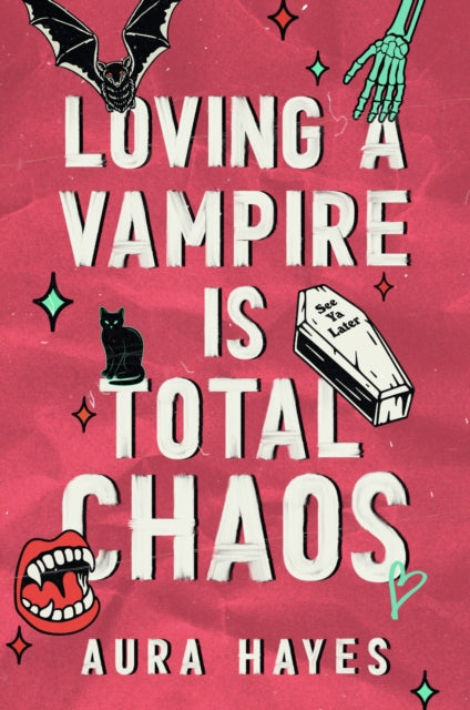 Loving a Vampire is Total Chaos (UK Edition) by Aura Hayes