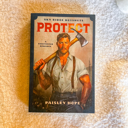 Book cover of 'Protect' by Paisley Hope featuring a firefighter holding an axe on a textured surface.