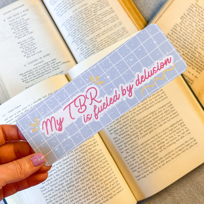 My TBR is fueled by delusion bookmark (sparkle) – Handmade