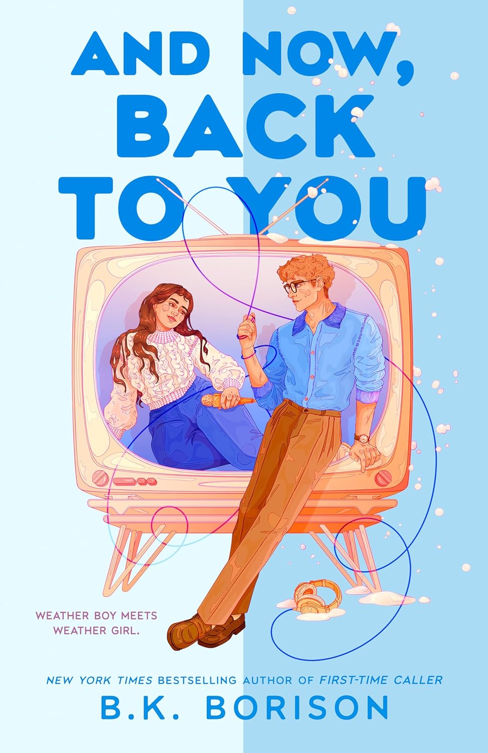 Book cover of 'And Now, Back to You' by B.K. Borison featuring a vintage television set with two people on a blue background.