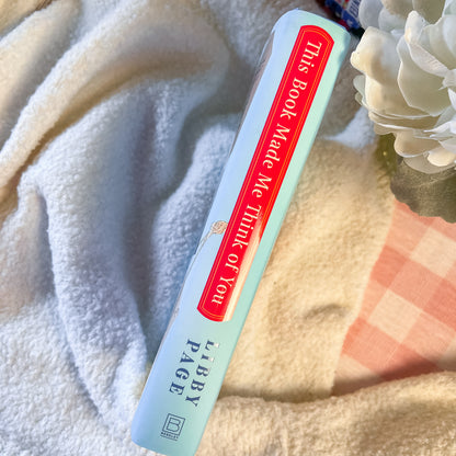 This Book Made Me Think of You by Libby Page