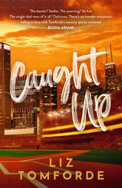 Book cover of 'Caught Up' by Liz Tomforde with a city skyline and stadium in the background.