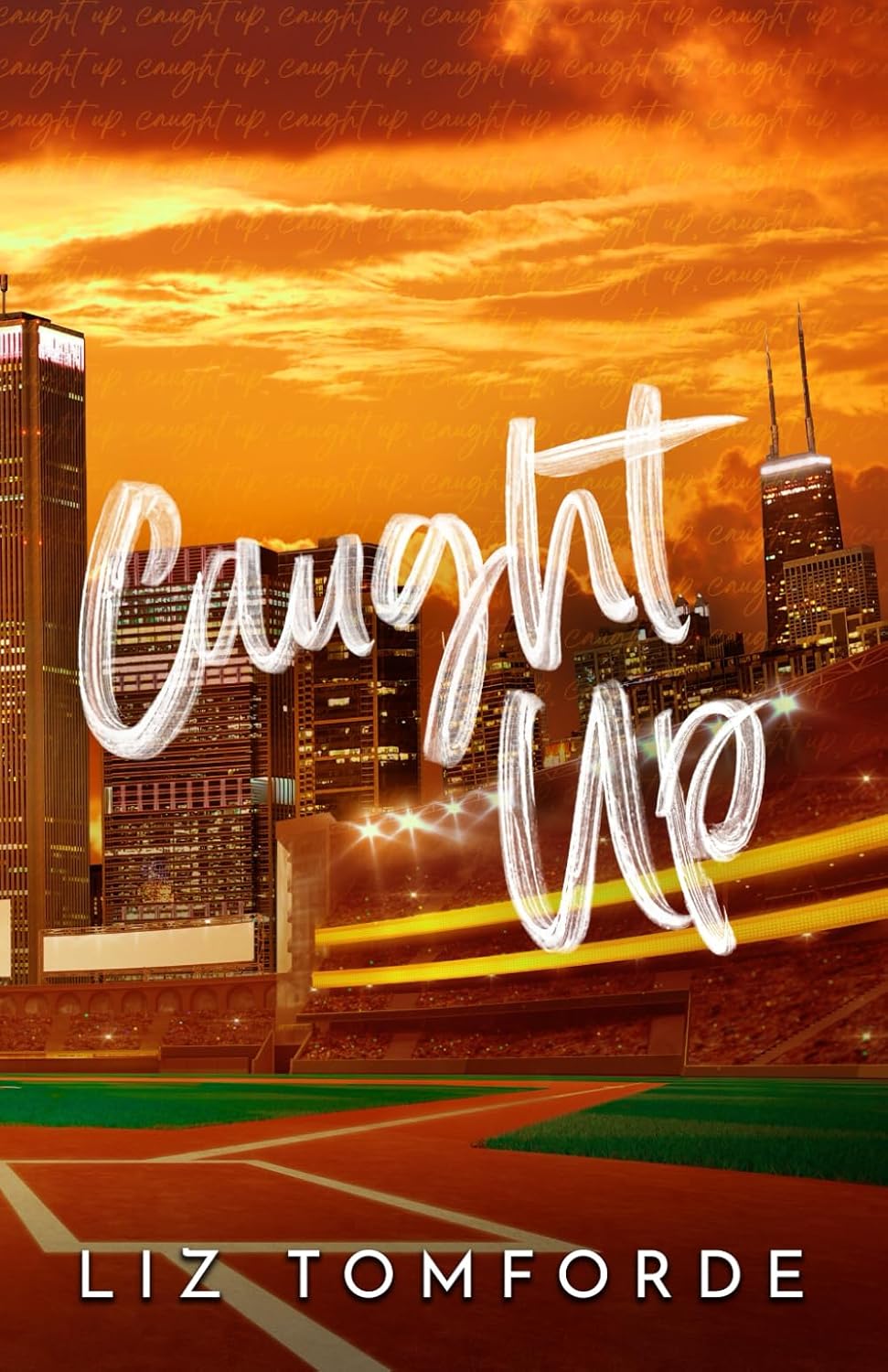 Book cover of 'Caught Up' by Liz Tomforde with a city skyline and sunset.