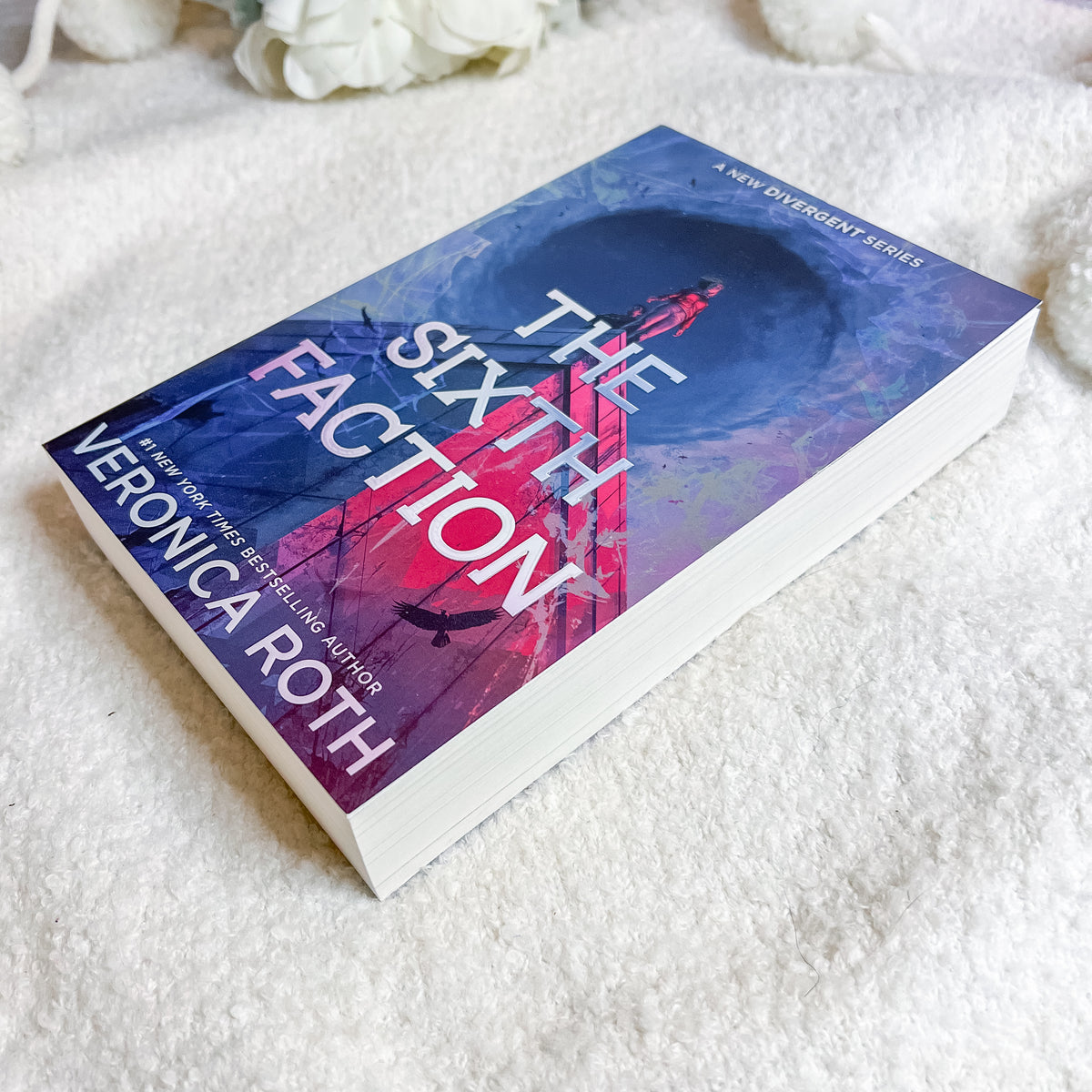 The Sixth Faction (UK Edition) by Veronica Roth