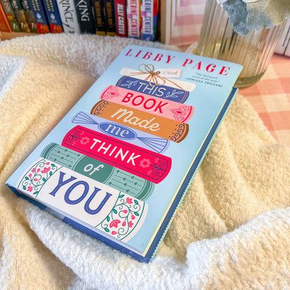 This Book Made Me Think of You by Libby Page