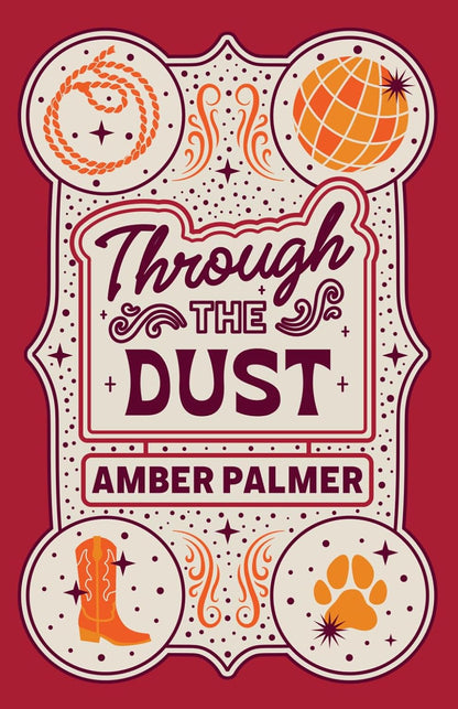 Book cover of 'Through the Dust' by Amber Palmer with decorative elements on a red background