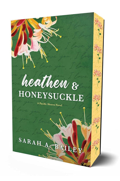 Book cover of 'heathen & honeysuckle' by Sarah A. Bailey with floral design