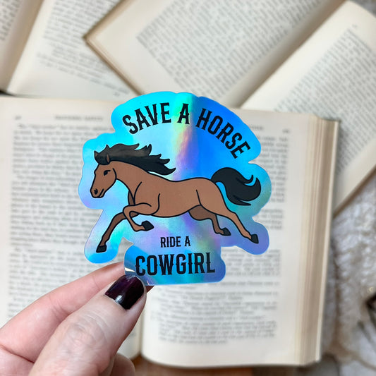 Save a Horse, Ride a Cowgirl sticker