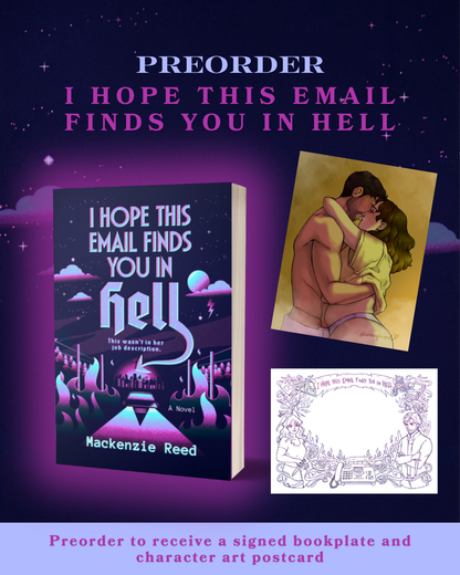 Promotional graphic for a book preorder featuring the book cover for 'I Hope This Email Finds You in Hell' by Mackenzie Reed, an illustration of a couple, and a character art postcard on a purple starry background with preorder text.