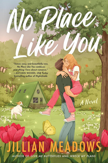 Book cover of 'No Place Like You' by Jillian Meadows featuring a couple in a garden with a cabin in the background.