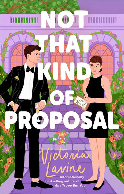 Book cover of 'Not That Kind of Proposal' by Victoria Lavine with a couple holding hands against a purple background.