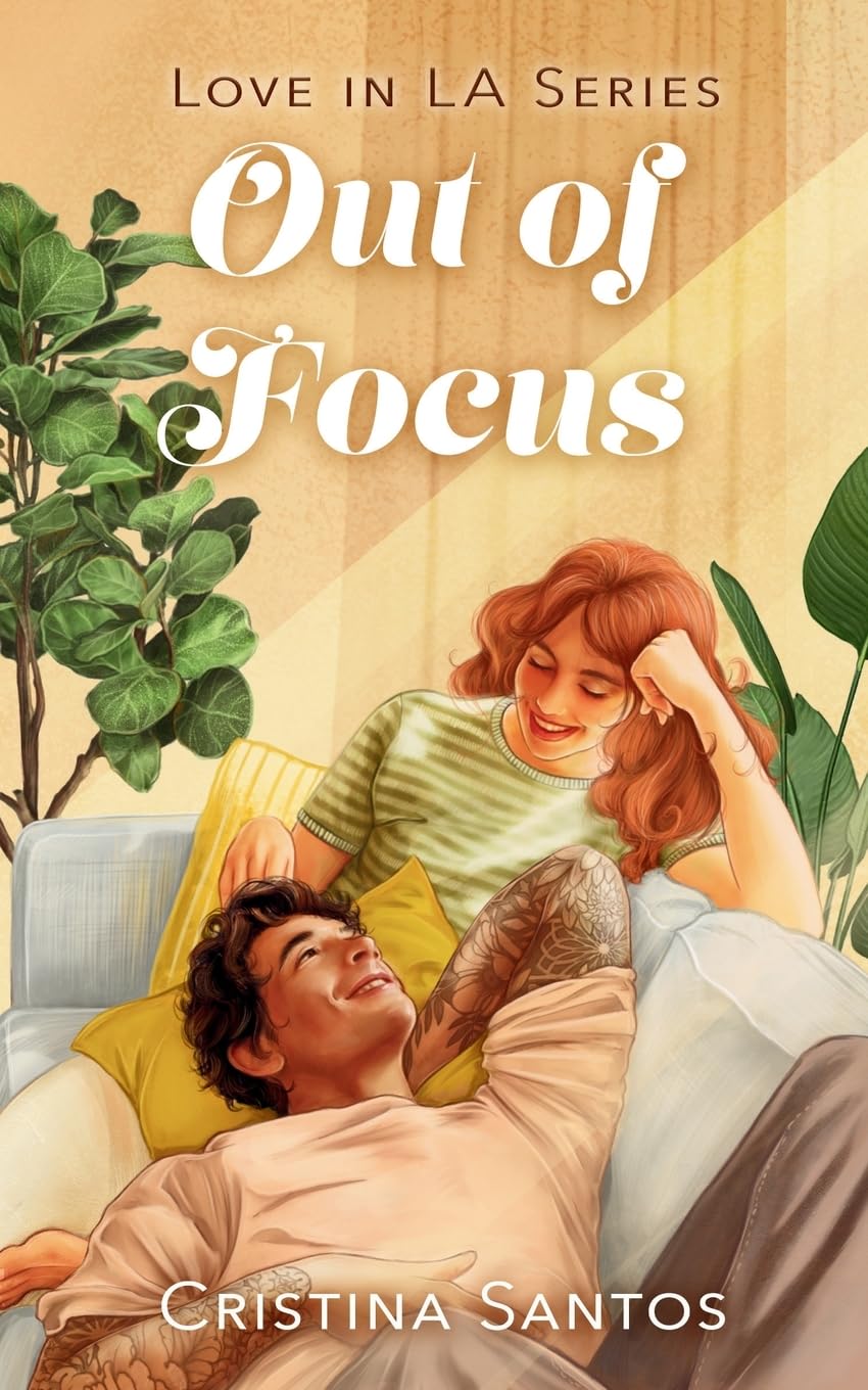 Out of Focus by Cristina Santos – Love in LA 3