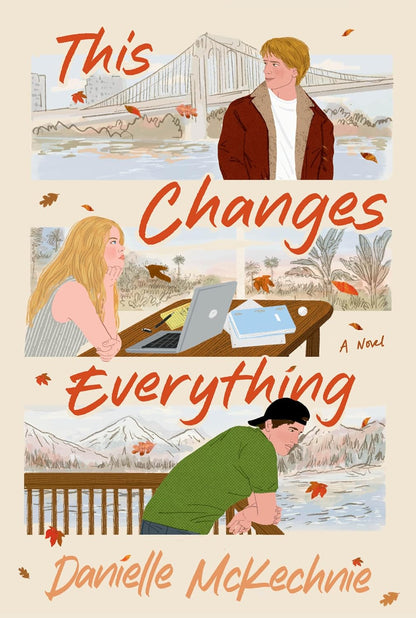 Book cover of 'This Changes Everything' by Danielle McKechnie featuring illustrations of a man, woman, and child.