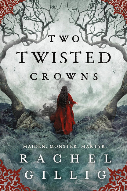 Two Twisted Crowns (The Shepherd King Book 2) by Rachel Gillig