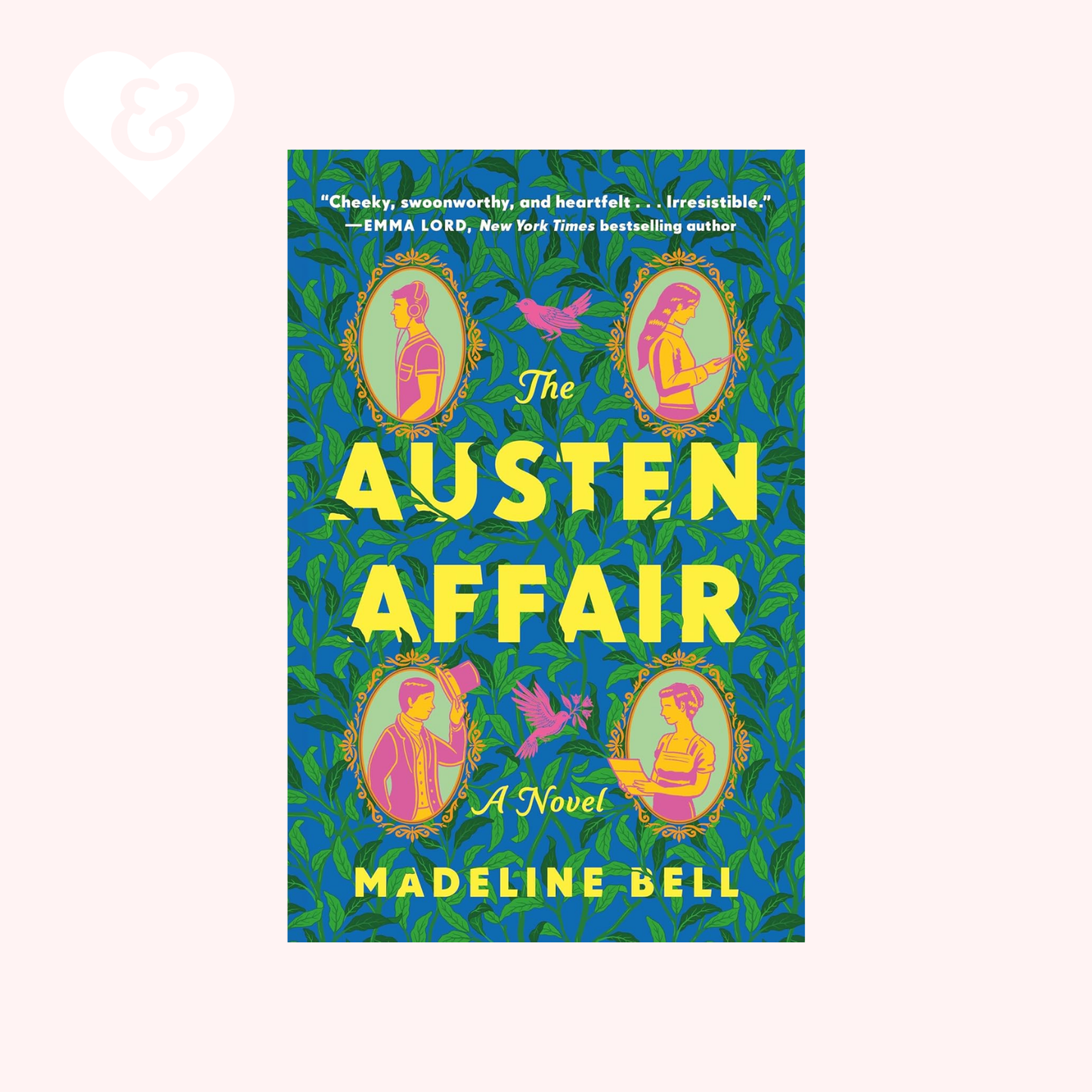 The Austen Affair: A Novel by Madeline Bell