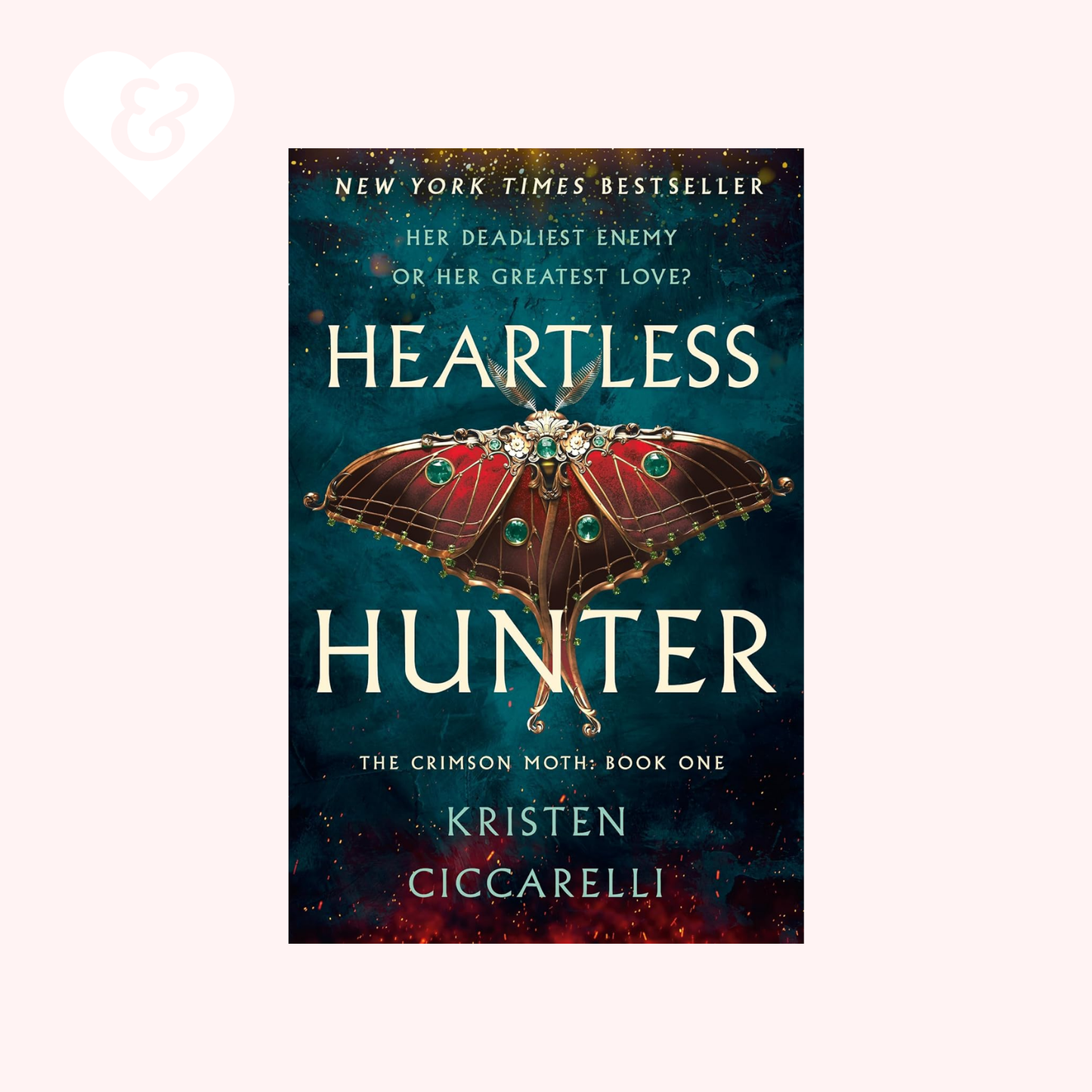 Heartless Hunter (The Crimson Moth Book 1) by Kristen Ciccarelli