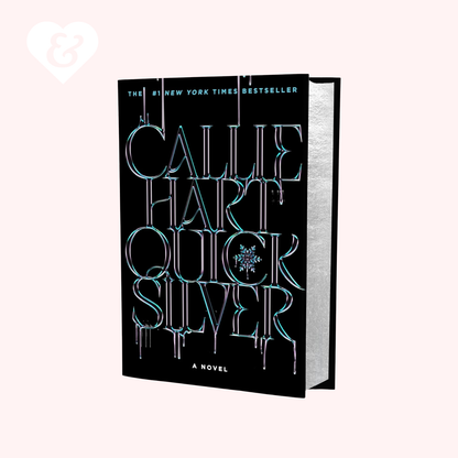 Quicksilver (Deluxe Limited Edition) by Callie Hart
