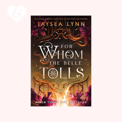 For Whom the Belle Tolls (Deluxe Limited Edition) by Jaysea Lynn