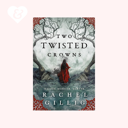 Two Twisted Crowns (The Shepherd King Book 2) by Rachel Gillig