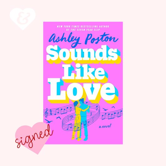 SIGNED – Sounds Like Love by Ashley Poston