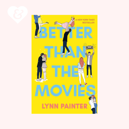 Better Than the Movies by Lynn Painter *Dent and Ding*
