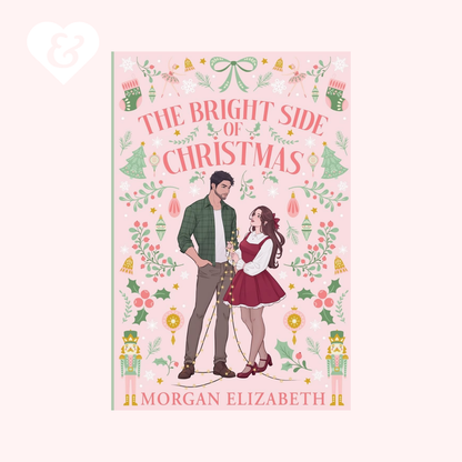 Book cover of 'The Bright Side of Christmas' by Morgan Elizabeth with a couple and festive design.