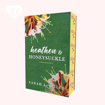 Book cover of 'heathen & Honeysuckle' by Sarah A. Bailey with floral design on a green background