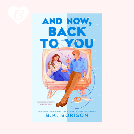 Book cover of 'And Now, Back to You' by B.K. Borison with illustration of a man and woman in front of a vintage TV.