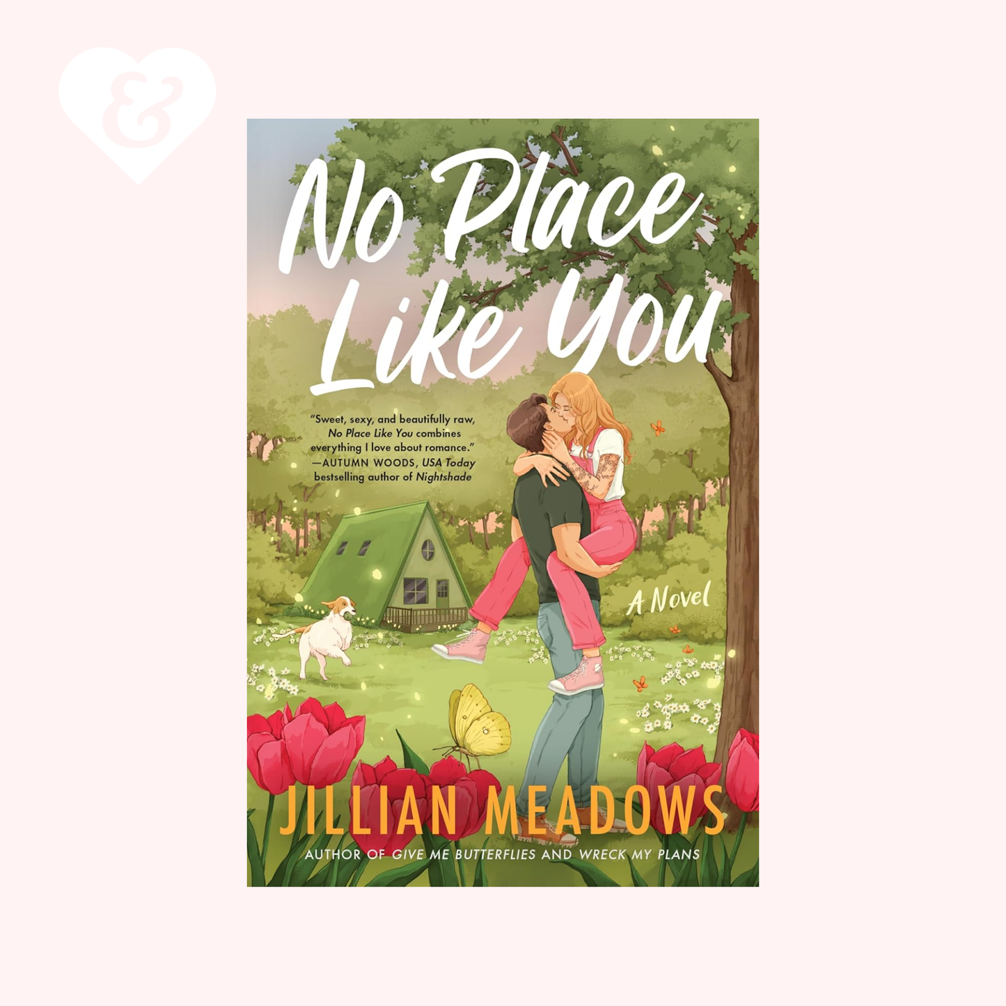 Book cover of 'No Place Like You' by Jillian Meadows with a couple in a garden.