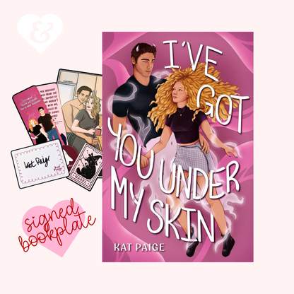 I've Got You Under My Skin by Kat Paige (+ signed bookplate and more)