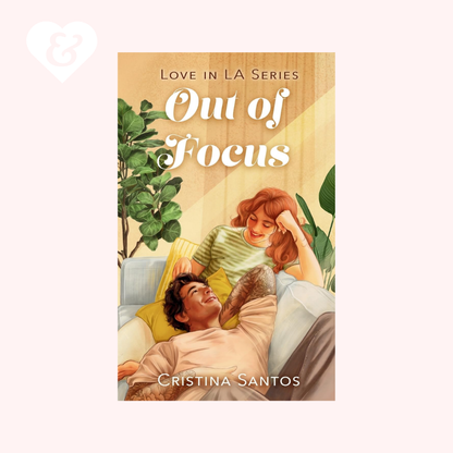 Out of Focus by Cristina Santos – Love in LA 3