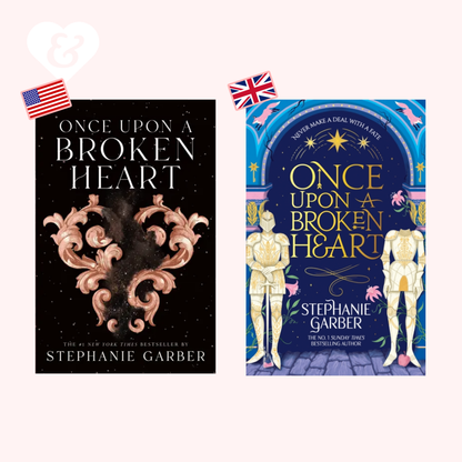 Two book covers of 'Once Upon a Broken Heart' by Stephanie Garber with decorative elements.