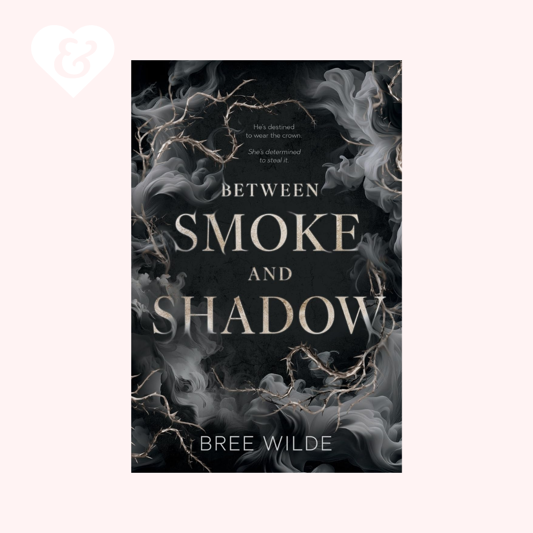 The book "between smoke and shadow" by bree wilde with a smoky black design
