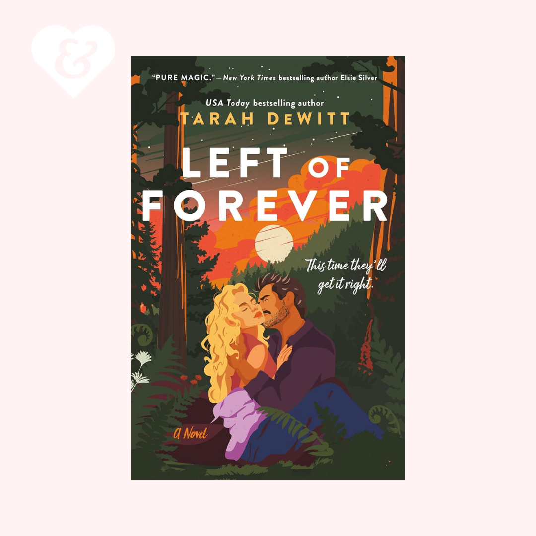 The book "left of forever" by Tarah DeWitt, showing a couple embracing in a forest.