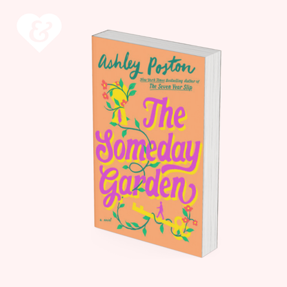 PREORDER – The Someday Garden by Ashley Poston