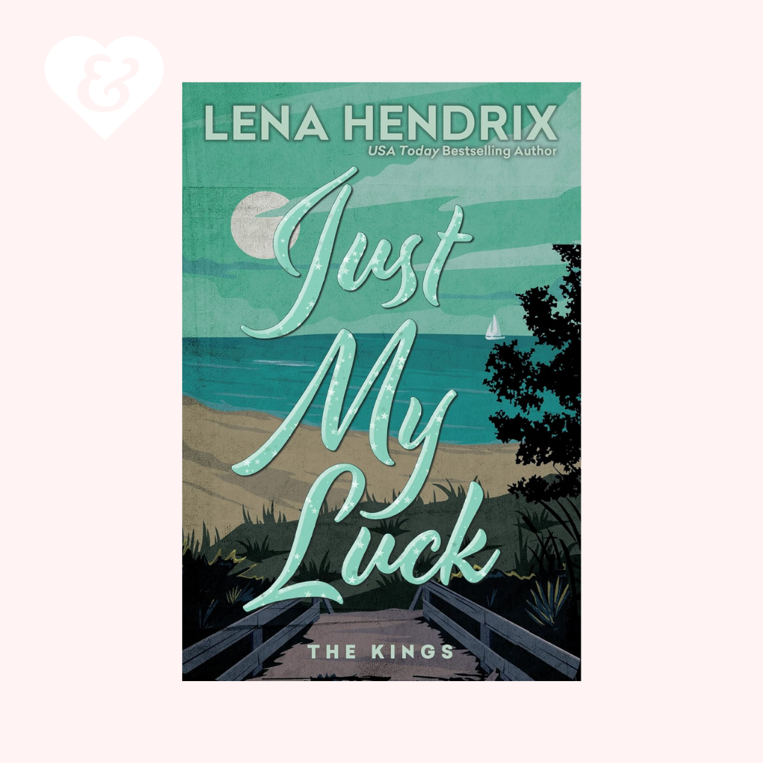 Book cover of 'Just My Luck' by Lena Hendrix with a scenic illustration.