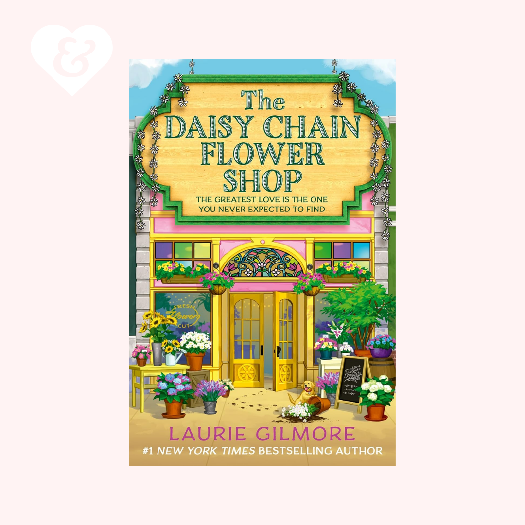 Book cover of 'The Daisy Chain Flower Shop' by Laurie Gilmore with a colorful flower shop illustration.