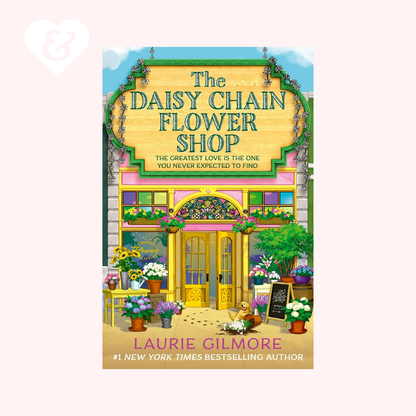 Book cover of 'The Daisy Chain Flower Shop' by Laurie Gilmore with a colorful flower shop illustration.