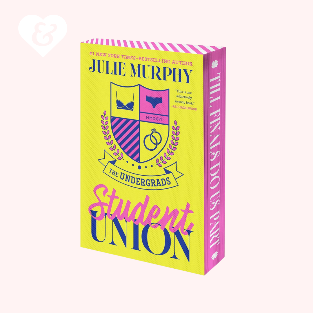 Book cover of 'The Undergrads Student Union' by Julie Murphy with a yellow and pink design.