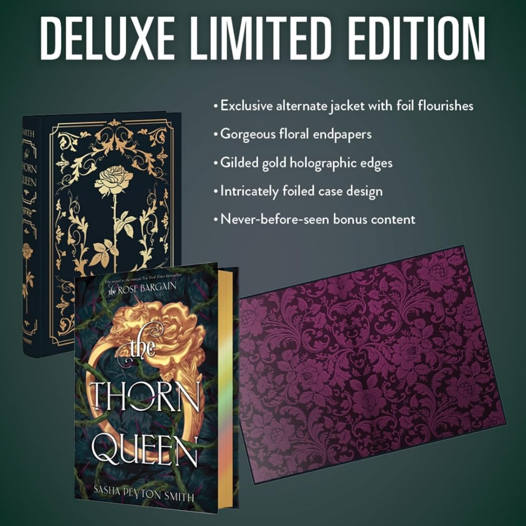 Deluxe limited edition description: exclusive alternate jacket with foil flourishes, gorgeous floral endpapers, gold holographic edges, intricately foiled case design, never-before-seen bonus content and three views of the book.
