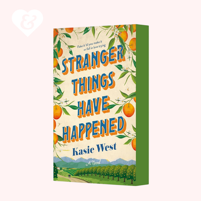 Book cover of 'Stranger Things Have Happened' by Kasie West with orange trees and mountains on a white background.