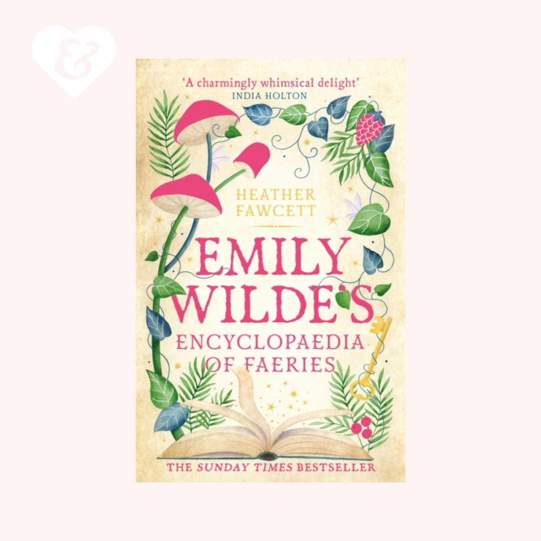 Book cover of 'Emily Wilde's Encyclopaedia of Faeries' with illustrations of faeries and an open book.