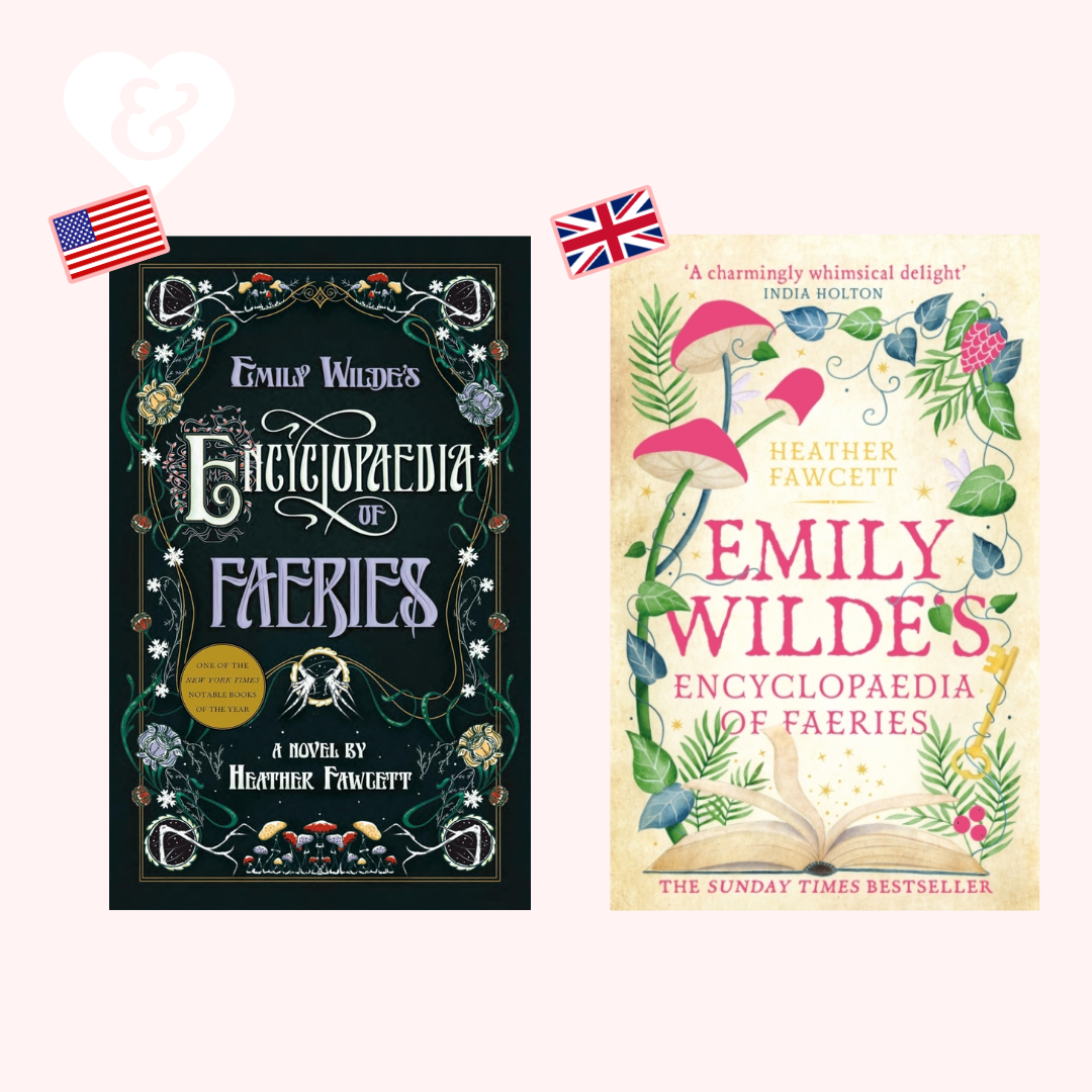 Two book covers of 'Emily Wilde's Encyclopaedia of Faeries' by Heather Fawcett on a white background.