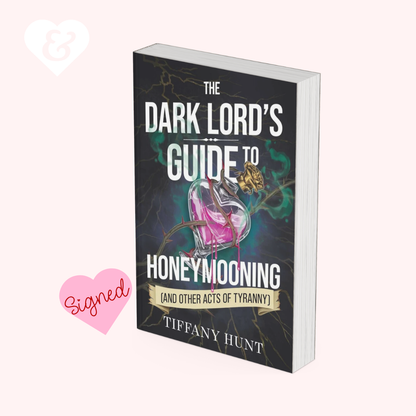 Book titled 'The Dark Lord's Guide to Honeymooning (and Other Acts of Tyranny)' by Tiffany Hunt on a white background.