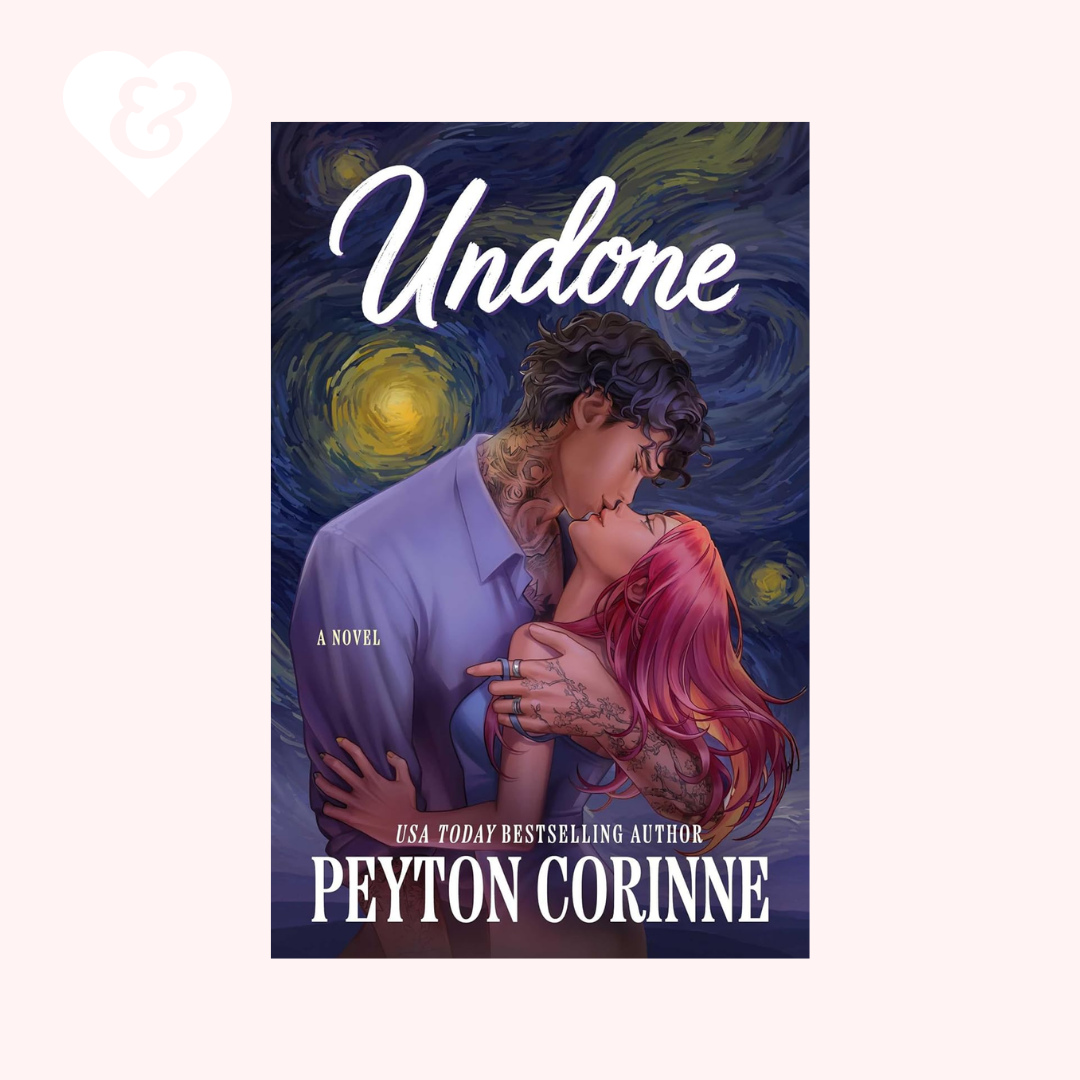 Book cover of 'Undone' by Peyton Corinne with a stylized painting of a couple embracing against a starry night sky.