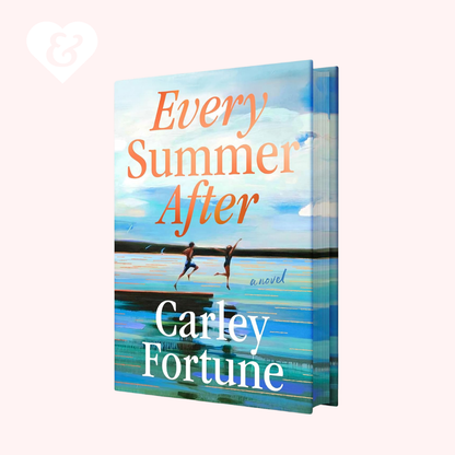 Book cover of 'Every Summer After' by Carley Fortune with a scenic design.