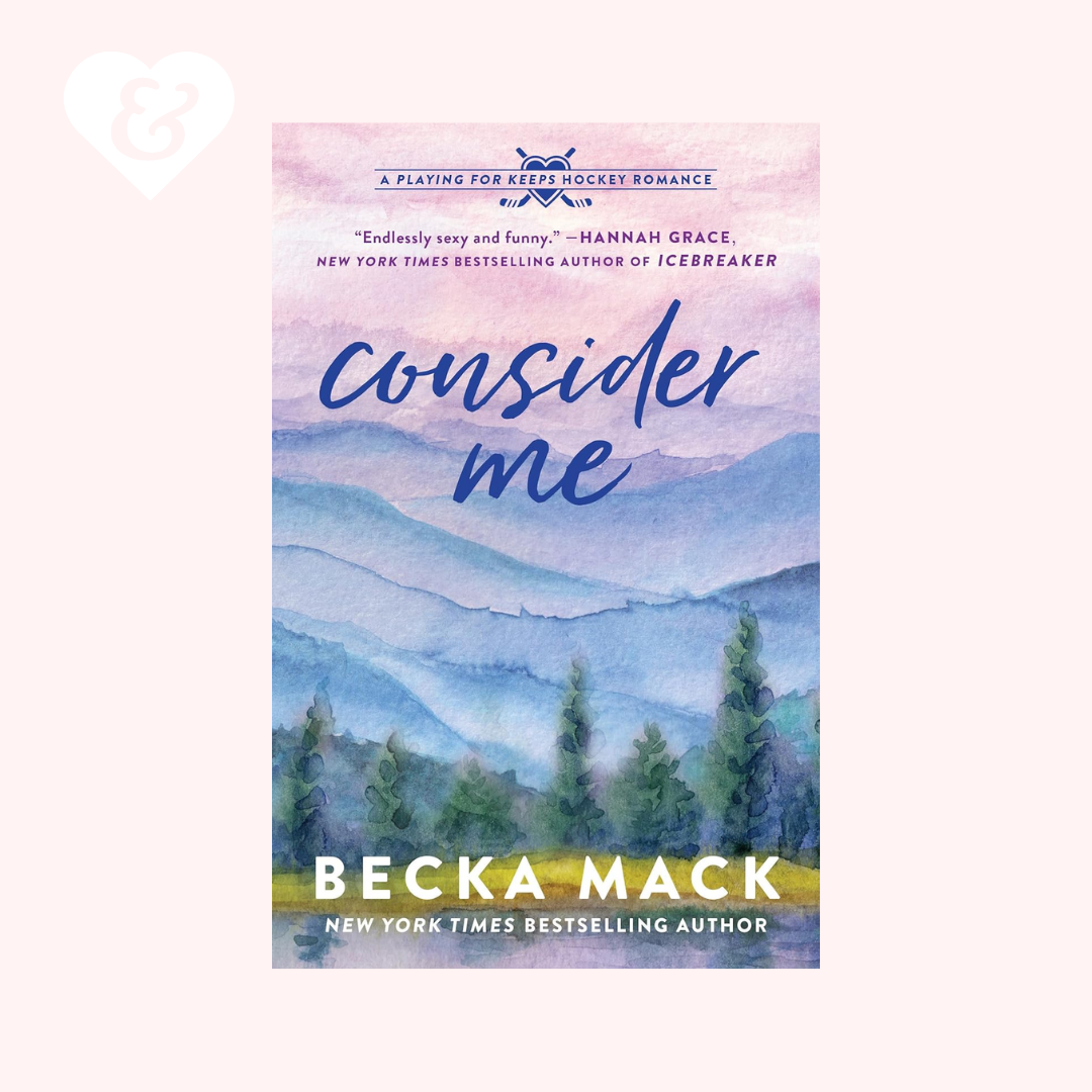 Consider Me by Becka Mack